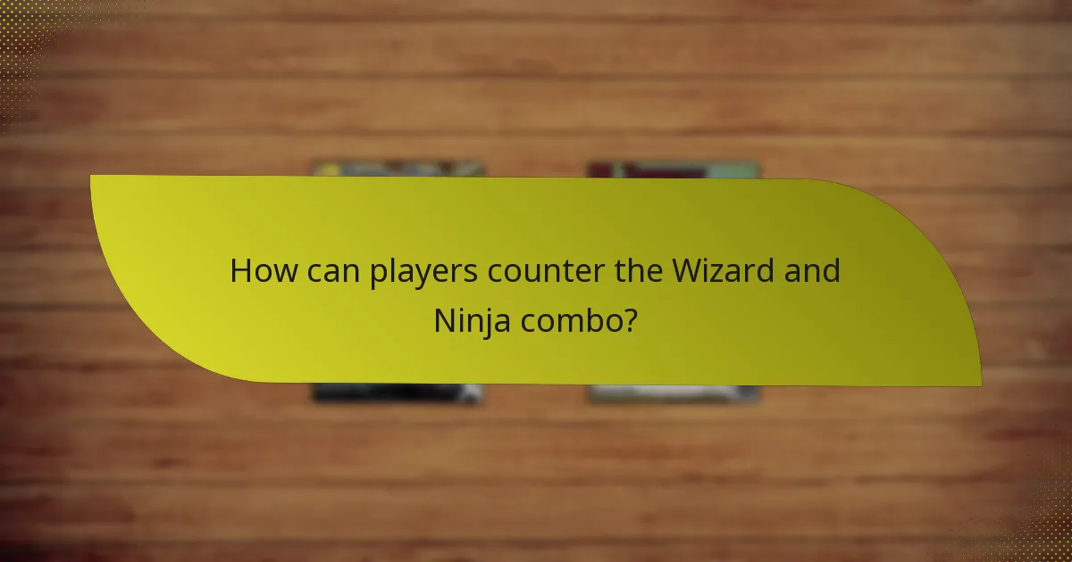 What tactics should players use with the Wizard and Ninja combo?