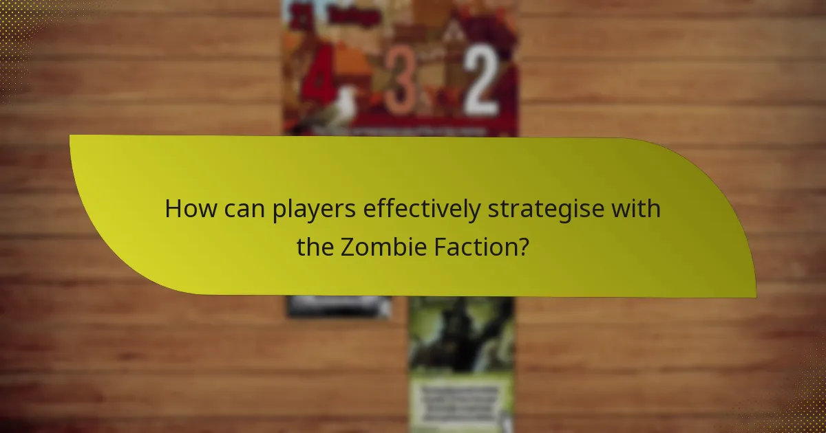 What are the weaknesses of the Zombie Faction?