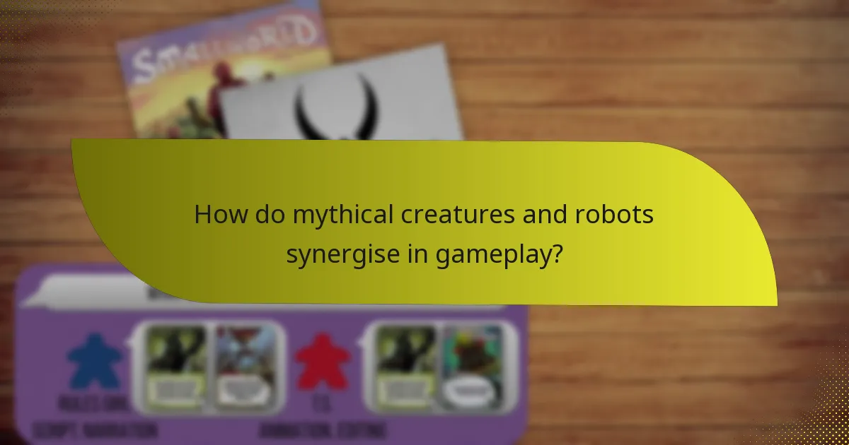 How do mythical creatures and robots synergise in gameplay?