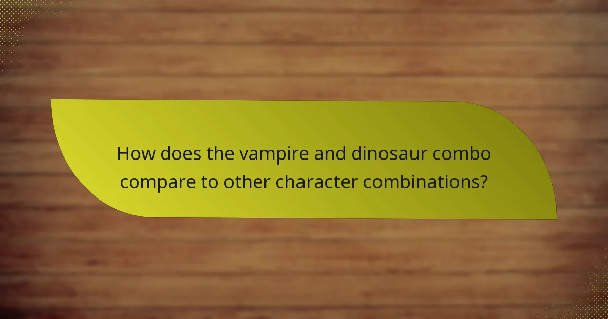 What tactics can be employed when using a vampire and dinosaur combo?