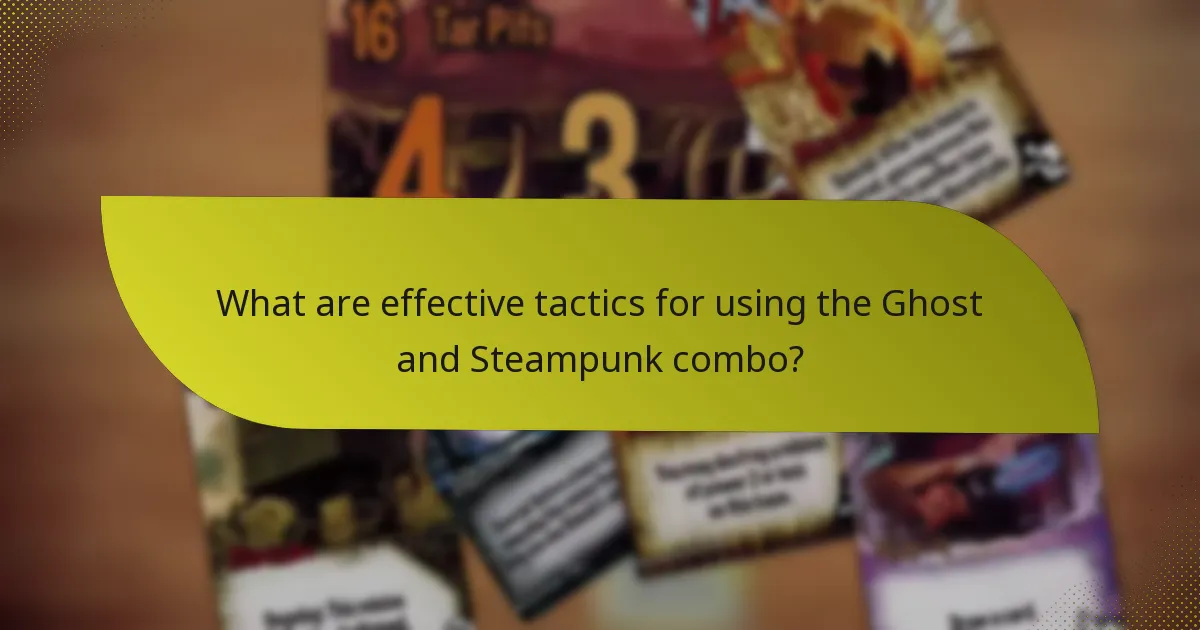 How can players counter the Ghost and Steampunk combo?