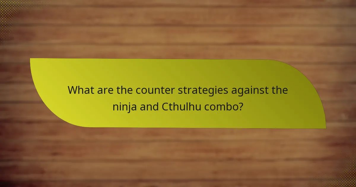 What tactical strategies can be employed with the ninja and Cthulhu combo?