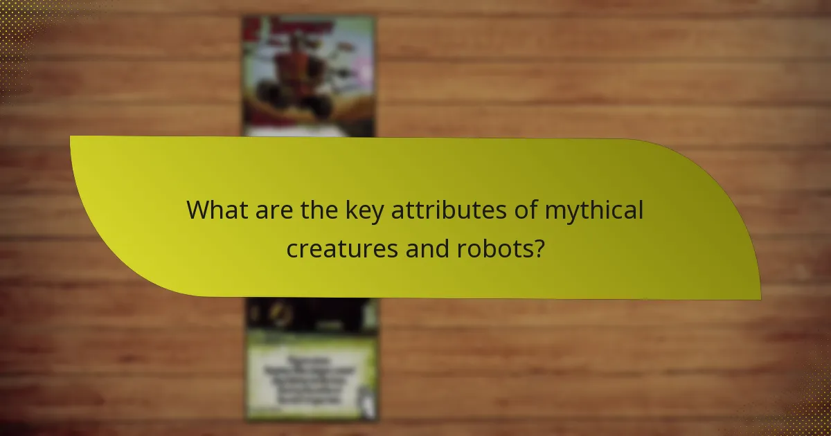 What are the counters to mythical creature and robot combinations?