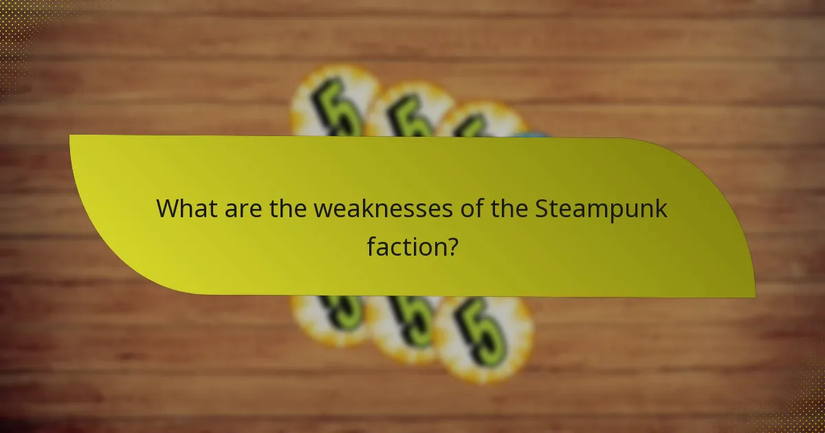How to develop effective strategies for the Steampunk faction?