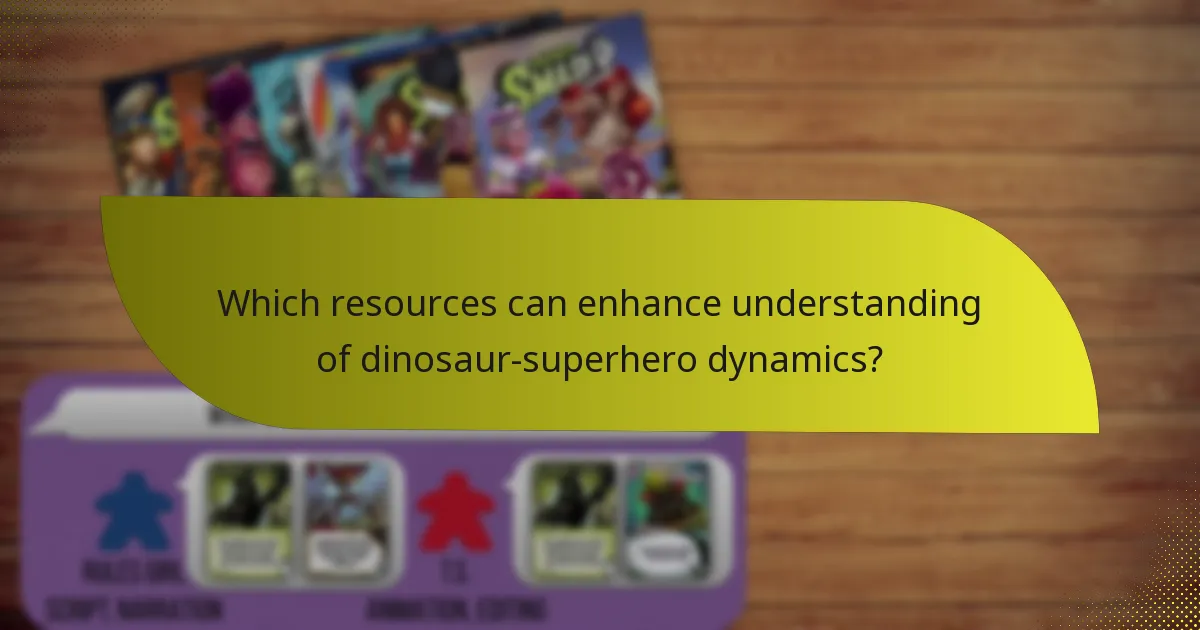 Which resources can enhance understanding of dinosaur-superhero dynamics?